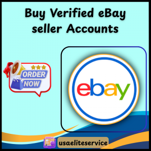 Buy Verified eBay seller Accounts