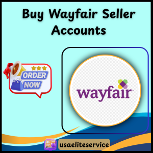 Buy Wayfair Seller Account